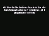 [Read book] MBE Bible For The Bar Exam: Total Multi State Bar Exam Preparation For Every Jurisdiction