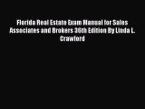 [Read book] Florida Real Estate Exam Manual for Sales Associates and Brokers 36th Edition By