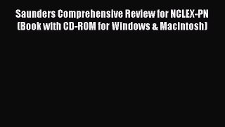 [Read book] Saunders Comprehensive Review for NCLEX-PN (Book with CD-ROM for Windows & Macintosh)