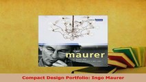 Download  Compact Design Portfolio Ingo Maurer  Read Online