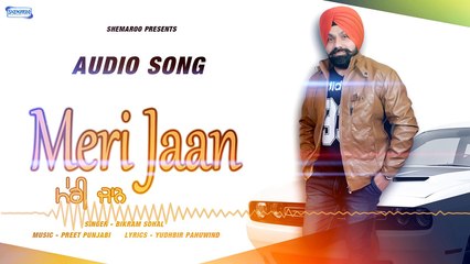 Meri Jaan Official Audio Song Bikram Sohal Latest Punjabi Songs 2016 (1)