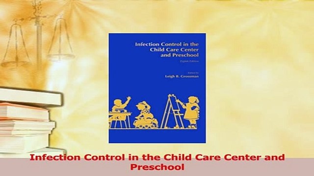 Download Infection Control in the Child Care Center and Preschool Ebook Online