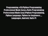 Read Programming #53:Python Programming Professional Made Easy & Rails Programming Professional