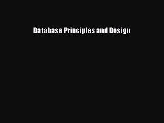 Read Database Principles and Design Ebook Free