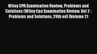 [Read book] Wiley CPA Examination Review Problems and Solutions (Wiley Cpa Examination Review.