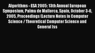 Read Algorithms - ESA 2005: 13th Annual European Symposium Palma de Mallorca Spain October