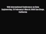 Read 16th International Conference on Data Engineering: 29 February-3 March 2000 San Diego