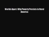 [PDF] Worlds Apart: Why Poverty Persists in Rural America [Download] Online