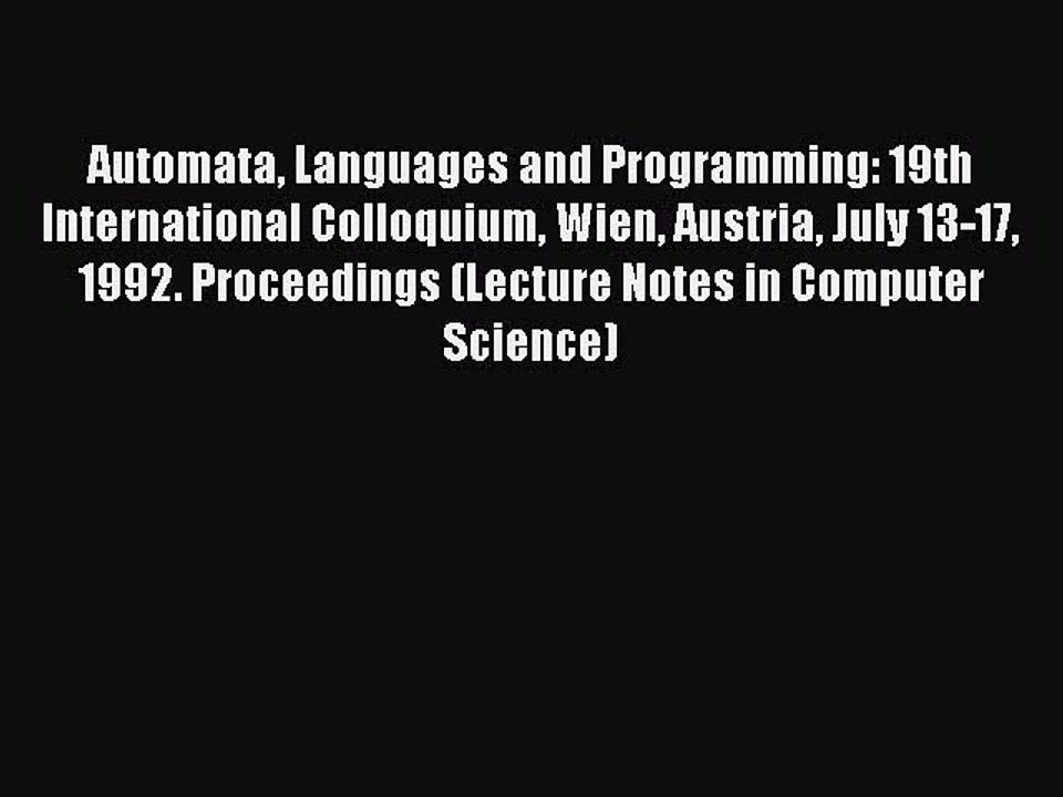 Read Automata Languages and Programming: 19th International Colloquium Wien Austria July 13-17