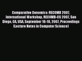 Read Comparative Genomics: RECOMB 2007 International Workshop RECOMB-CG 2007 San Diego CA USA
