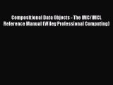 Read Compositional Data Objects - The IMC/IMCL Reference Manual (Wiley Professional Computing)