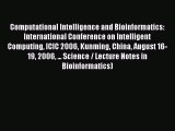 Read Computational Intelligence and Bioinformatics: International Conference on Intelligent