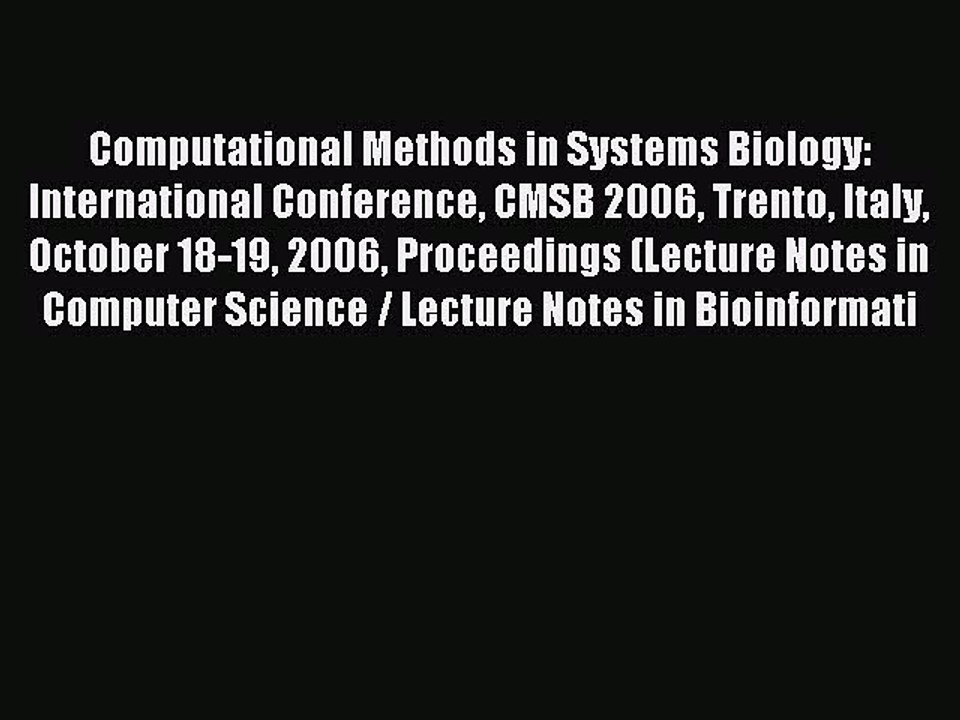 Read Computational Methods in Systems Biology: International Conference CMSB 2006 Trento Italy