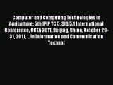 Read Computer and Computing Technologies in Agriculture: 5th IFIP TC 5 SIG 5.1 International