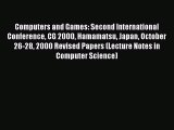 Read Computers and Games: Second International Conference CG 2000 Hamamatsu Japan October 26-28