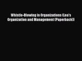 Read Whistle-Blowing in Organizations (Lea's Organization and Management (Paperback)) Ebook