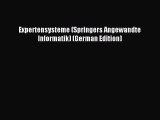 Read Expertensysteme (Springers Angewandte Informatik) (German Edition) Ebook Free