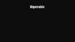 Read Vigorrobic PDF Online