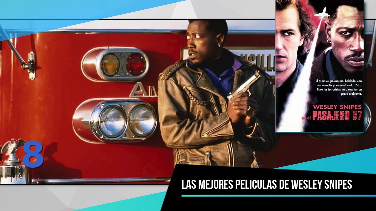 Las 10 Mejores Peliculas De Wesley Snipes