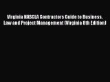 Read Virginia NASCLA Contractors Guide to Business Law and Project Management (Virginia 8th