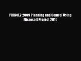 Download PRINCE2 2009 Planning and Control Using Microsoft Project 2010 PDF Free
