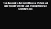 [PDF] From Bangkok to Bali in 30 Minutes: 175 Fast and Easy Recipes with the Lush Tropical