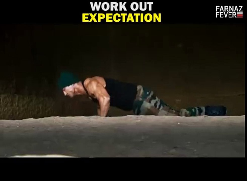 Work-Out: Expectation vs Reality