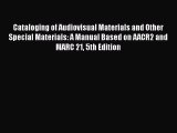 PDF Cataloging of Audiovisual Materials and Other Special Materials: A Manual Based on AACR2