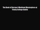 Download The Book of Durrow: A Medieval Masterpiece at Trinity College Dublin  EBook