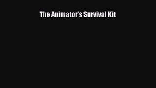 Read The Animator's Survival Kit Ebook Free