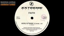 Faith - World Of Music (Club Mix) [1993]
