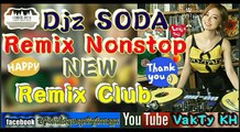 DJ Soda Remix Nonstop New  khmer remix Club Song2016#3 https://m.facebook.com/VakTy/