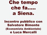 Che tempo che fa..... a Siena - Sesta Parte L. Mercalli