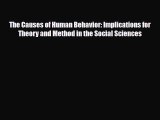 Read ‪The Causes of Human Behavior: Implications for Theory and Method in the Social Sciences‬