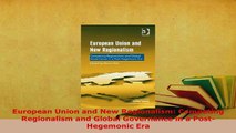 PDF  European Union and New Regionalism Competing Regionalism and Global Governance in a Download Online