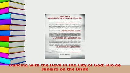 PDF  Dancing with the Devil in the City of God Rio de Janeiro on the Brink Download Online
