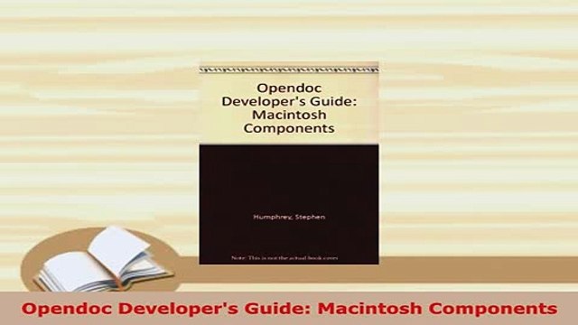 Download Opendoc Developers Guide Macintosh Components EBook