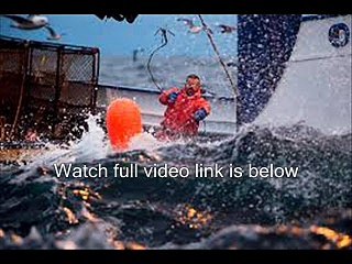 Deadliest Catch s12e3 No Good Deed