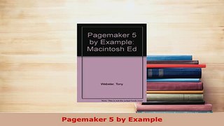 Download  Pagemaker 5 by Example Free Books