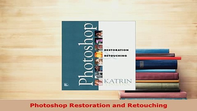 Download Photoshop Restoration and Retouching EBook