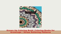 Download  Grown Up Coloring Book Coloring Books for Grownups  Stress Relieving Patterns Download Online