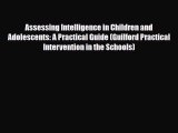 Download ‪Assessing Intelligence in Children and Adolescents: A Practical Guide (Guilford Practical