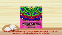 Download  MEDITATION ADULT COLORING BOOKS  Vol15 women coloring books for adults Read Online