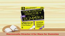 Download  Macromedia Director 4 for Macs for Dummies  Read Online
