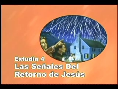 04-25 - Las señales del retorno de Jesús - ESTUDIOS BÍBLICOS- DIOS REVELA SU AMOR - ADVENTISTA