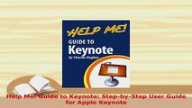 Download  Help Me Guide to Keynote StepbyStep User Guide for Apple Keynote  EBook