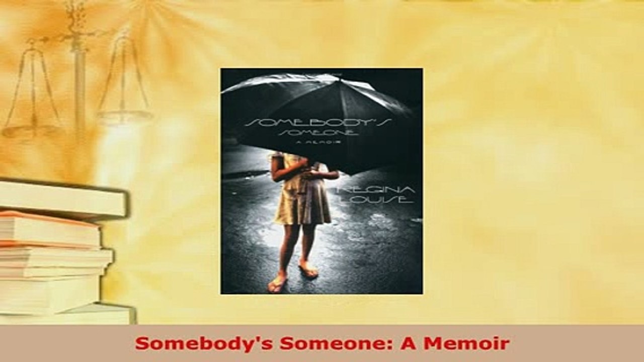 PDF  Somebodys Someone A Memoir PDF Book Free
