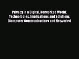 [Read book] Privacy in a Digital Networked World: Technologies Implications and Solutions (Computer