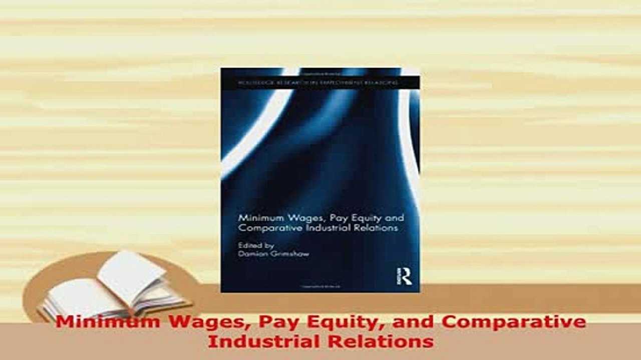 PDF  Minimum Wages Pay Equity and Comparative Industrial Relations Download Full Ebook