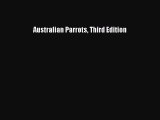 PDF Australian Parrots Third Edition Free Books